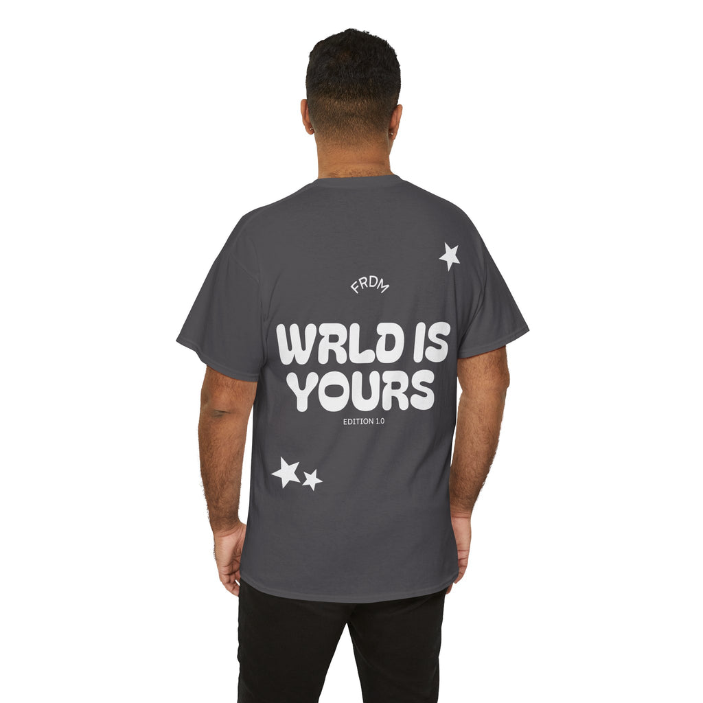 WRLD IS YOURS